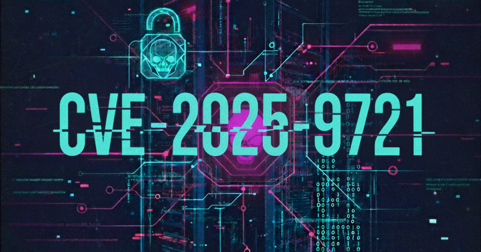 Featured image for CVE-2025-9721